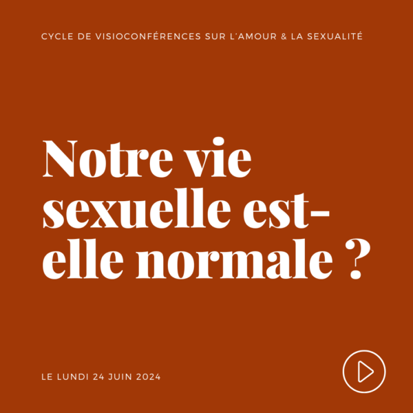 ma vie sexuelle est-elle normal