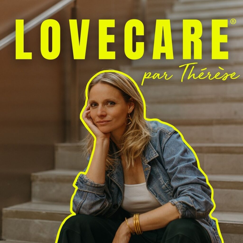 lovecare le podcast de Thérèse Hargot