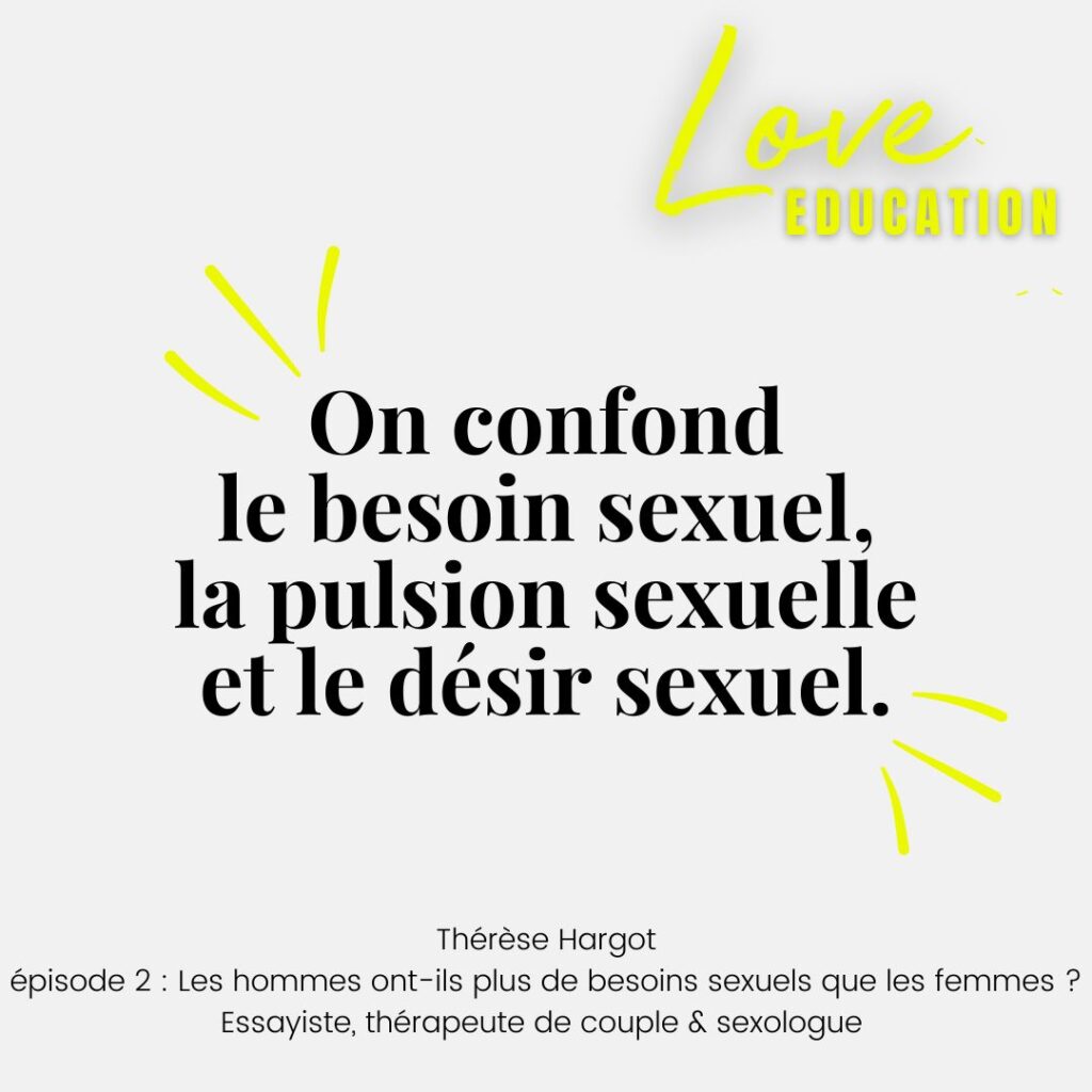 les hommes ont-ils plus de besoins sexuels que les femmes ? podcast Thérèse Hargot