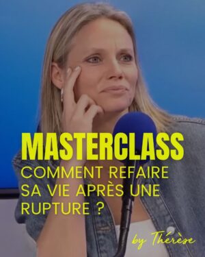 Comment refaire sa vie après une rupture ?